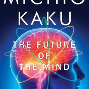 کتاب آینده ذهن  The Future of the Mind