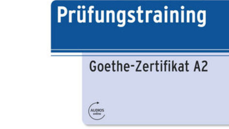 کتاب آموزش زبان آلمانی Prüfungstraining Goethe-Zertifikat A2 به همراه پاسخنامه کتاب و فایل های صوتی کتاب
