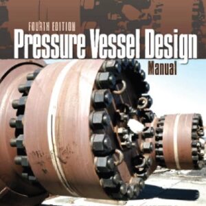 Pressure Vessel Design Manual (Dennis R. Moss - 2103 ) Fourth Edition