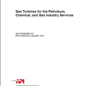 API STANDARD 616-2011 (Gas Turbines for the Petroleum, Chemical, and Gas Industry Services) std