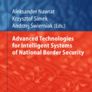 Advanced Technologies for Intelligent Systems of National Border Security