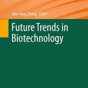 Future Trends in Biotechnology