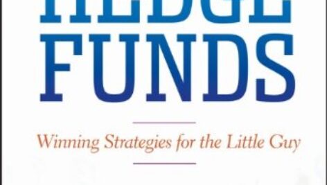 Profiting from Hedge Funds: Winning Strategies for the Little Guy