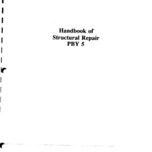 Handbook of Structural Repair - Navy Models PBY-5, 5A, 6A, Army OA-10 Aircraft [AN 01-5M-3]
