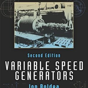 Electric Generators Handbook - Two Volume Set: Variable Speed Generators, Second Edition