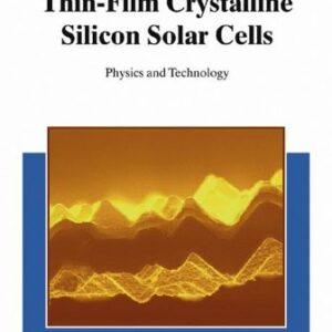 Thin-film crystalline silicon solar cells: physics and technology