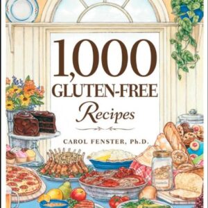 1,000 GLUTEN-FREE RECIPES