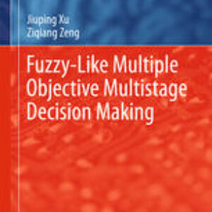 Fuzzy-Like Multiple Objective Multistage Decision Making