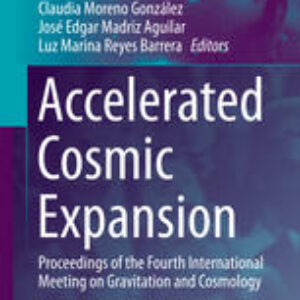 Accelerated Cosmic Expansion: Proceedings of the Fourth International Meeting on Gravitation and Cosmology