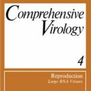 Comprehensive Virology: 4 Reproduction: Large RNA Viruses
