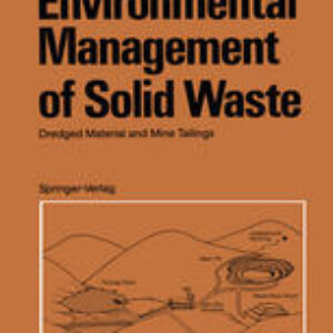 Environmental Management of Solid Waste: Dredged Material and Mine Tailings