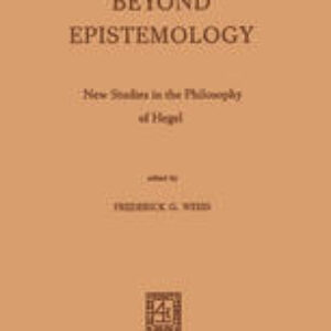 Beyond Epistemology: New Studies in the Philosophy of Hegel