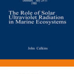 The Role of Solar Ultraviolet Radiation in Marine Ecosystems