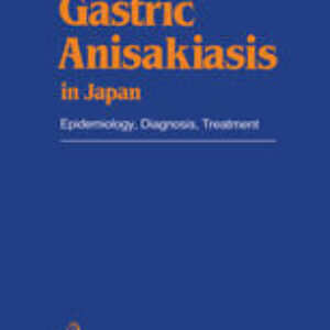 Gastric Anisakiasis in Japan: Epidemiology, Diagnosis, Treatment