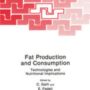 Fat Production and Consumption: Technologies and Nutritional Implications