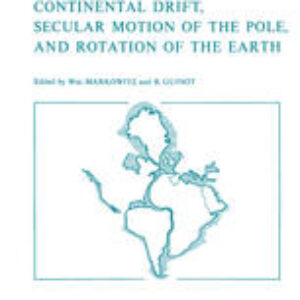 Continental Drift, Secular Motion of the Pole, and Rotation of the Earth