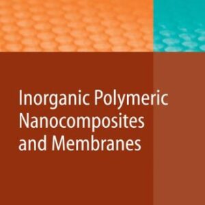 Inorganic Polymeric Nanocomposites And Membranes