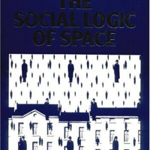 The Social Logic of Space