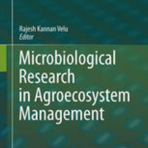 Microbiological Research In Agroecosystem Management