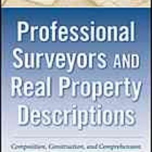 Professional surveyors and real property descriptions : composition, construction, and comprehension