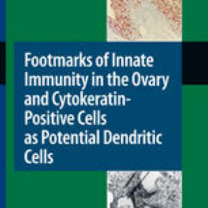 Footmarks of Innate Immunity in the Ovary and Cytokeratin-Positive Cells as Potential Dendritic Cells