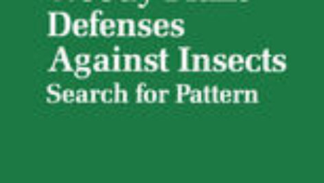 Mechanisms of Woody Plant Defenses Against Insects: Search for Pattern