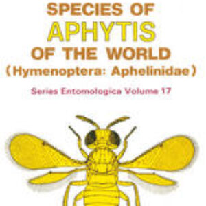 Species of Aphytis of the World: Hymenoptera: Aphelinidae