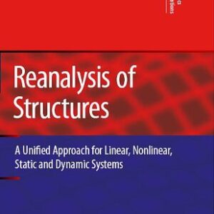 Reanalysis of Structures: A Unified Approach for Linear, Nonlinear, Static and Dynamic Systems